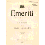 Emeriti: patriotic song and chorus. Words by F.R. Barlee ; music by Elsa Langley.