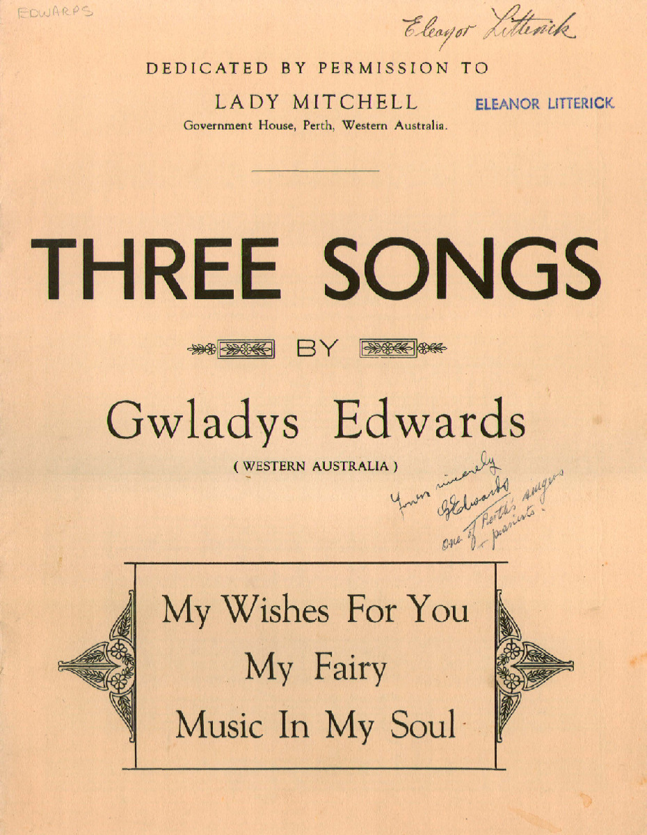 Three songs: My wishes for you; My fairy; Music in my soul. By Gwladys Edwards.