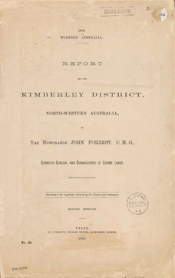 Report on the Kimberley District, north-western Australia / by John Forrest, Surveyor General and Commissioner of Crown Lands.