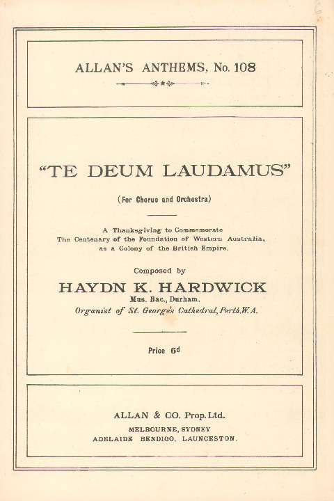 Te Deum laudamus: for chorus and orchestra. Composed by Haydn K. Hardwick.