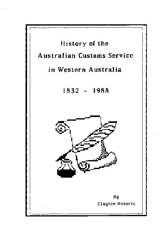 History of the Australian Customs Service in Western Australia, 1832-1988