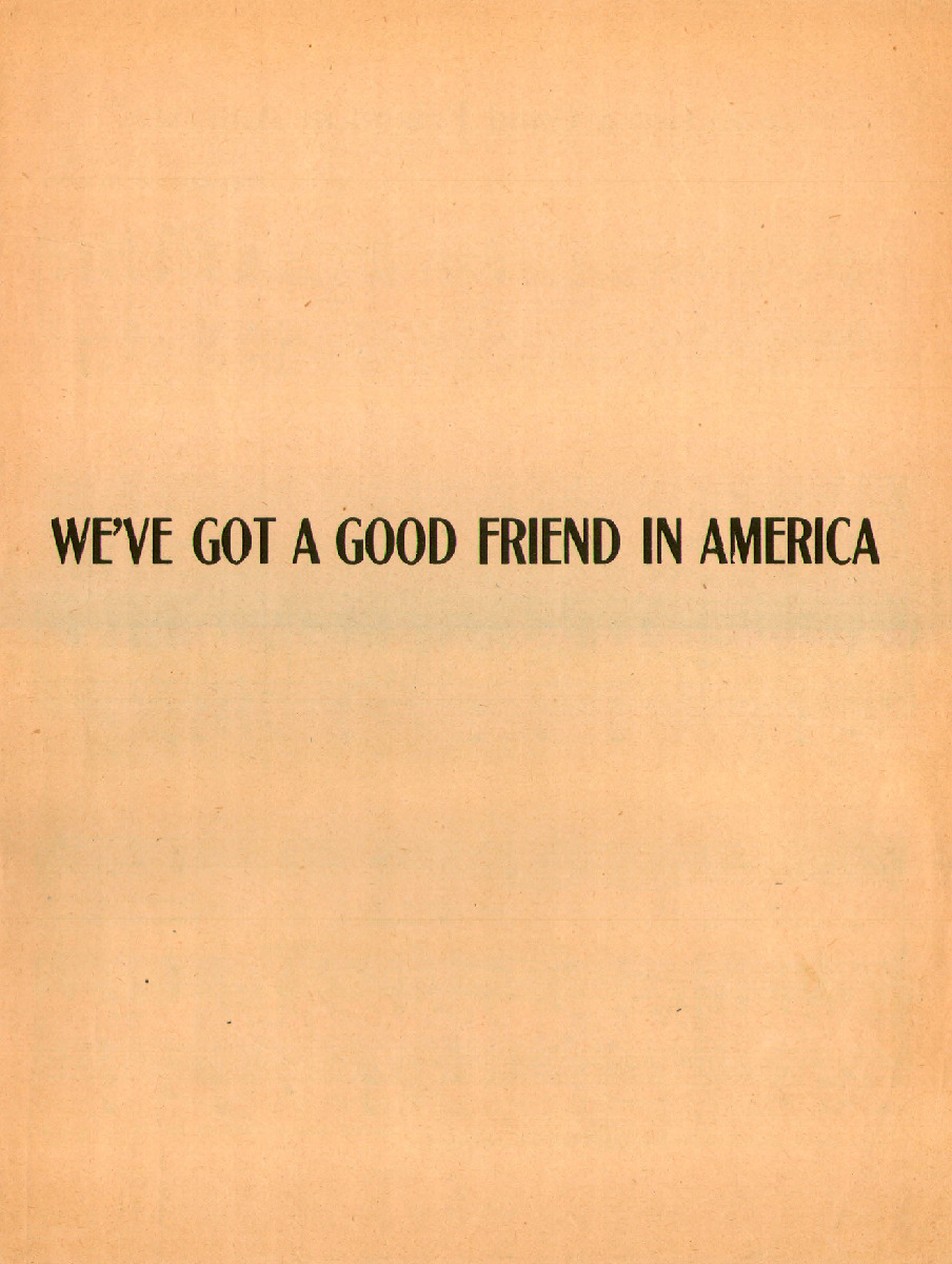 We've got a good friend in America. Written and composed by "Dryblower" Murphy.