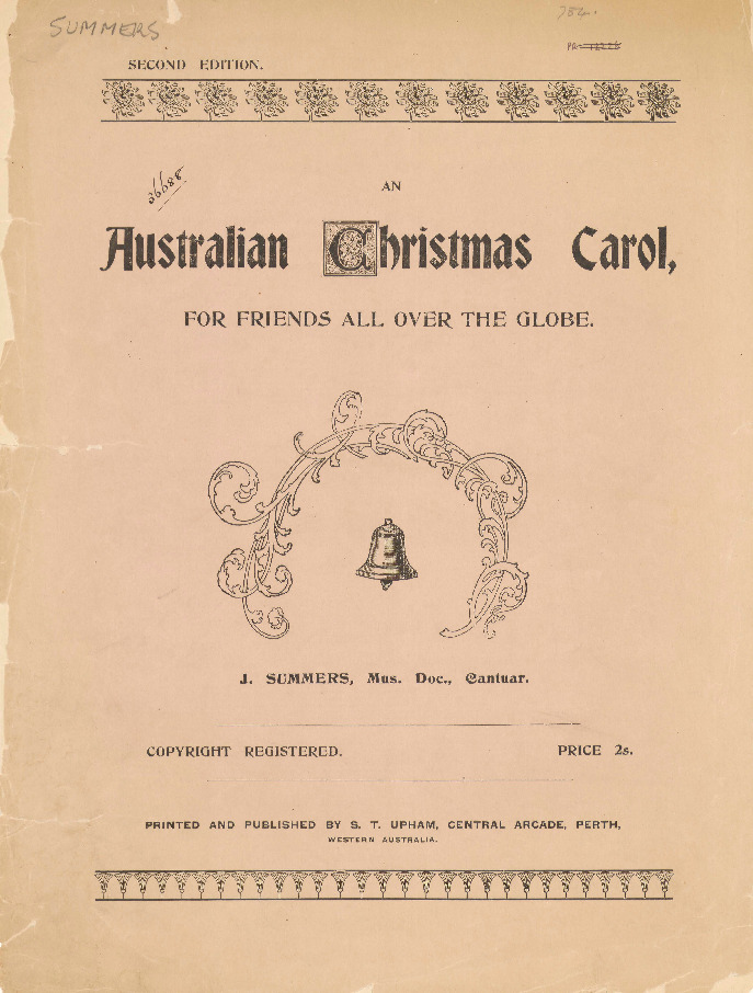 An Australian Christmas carol: for friends all over the globe. By J. Summers.
