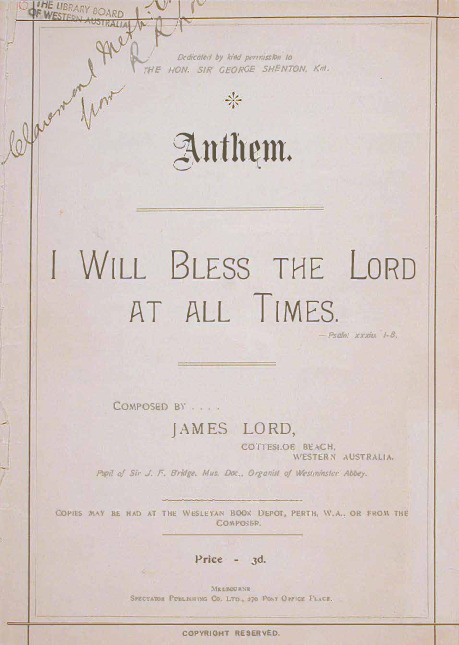 I will bless the Lord at all times: anthem. Composed by James Lord.