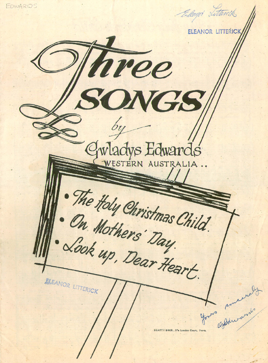 Three songs: The holy Christmas child; On Mothers' Day; Look up, dear heart. By Gwladys Edwards.