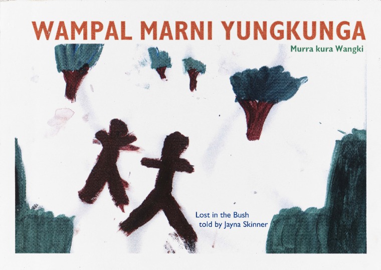 Wampal Marni Yungkunga (Lost in the Bush)