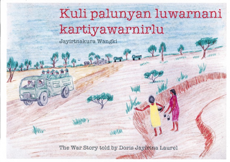 Kuli palunyan luwarnani kartiyawarnilu (The War Story)