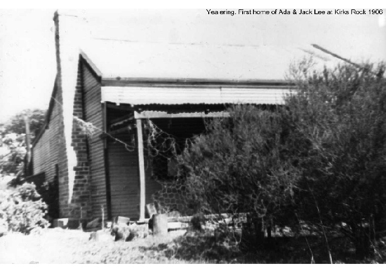 YEH6: First home of Ada & Jack Lee at Kirks Rock 1906