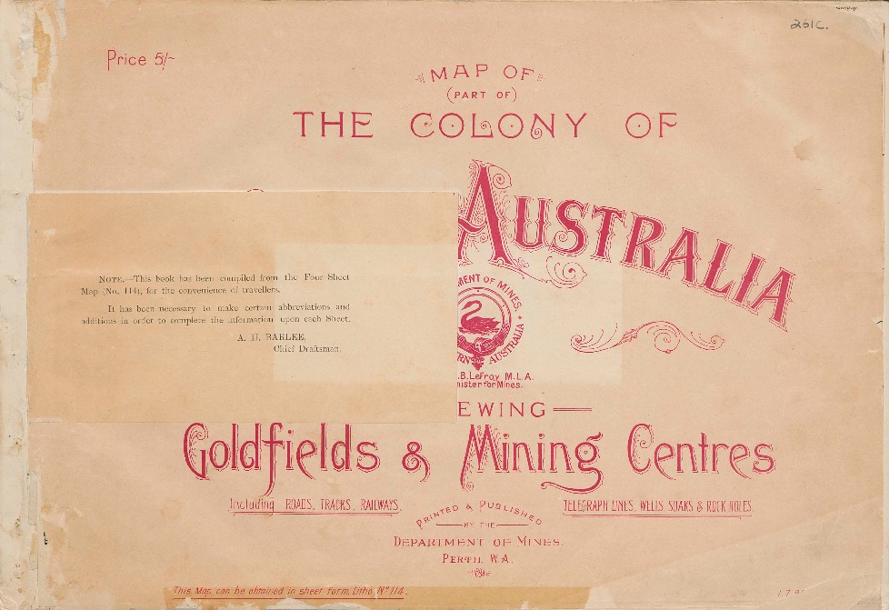 Map (of part of) the Colony of Western Australia shewing goldfields and mining centres ... / Department of Mines, 1898.